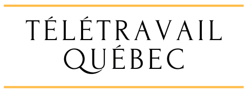 Télétravail Québec